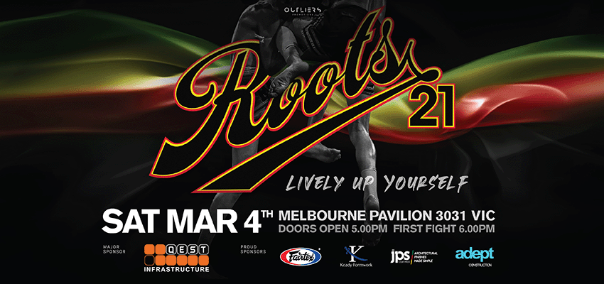 Roots Muaythai 21: Lively Up Yourself poster