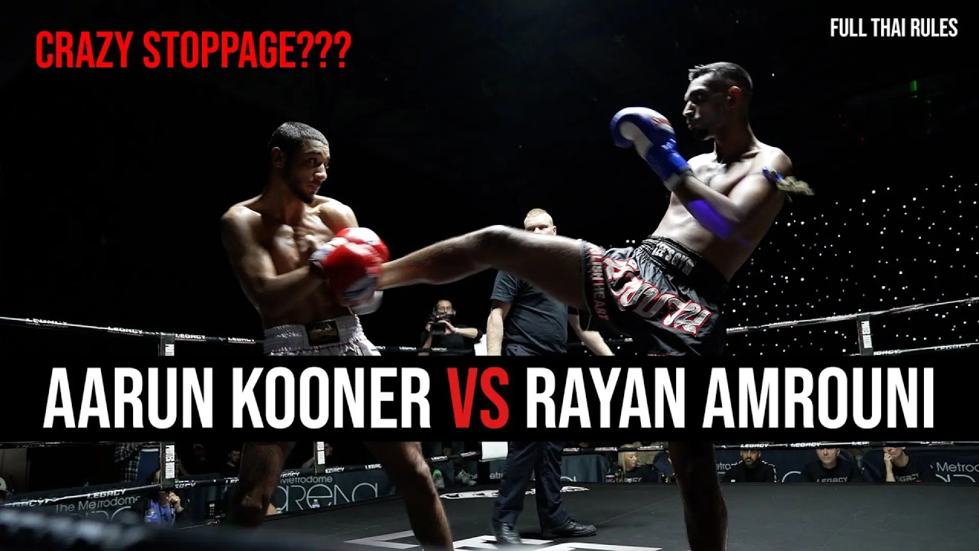Aarun Kooner vs Rayan Amrouni
