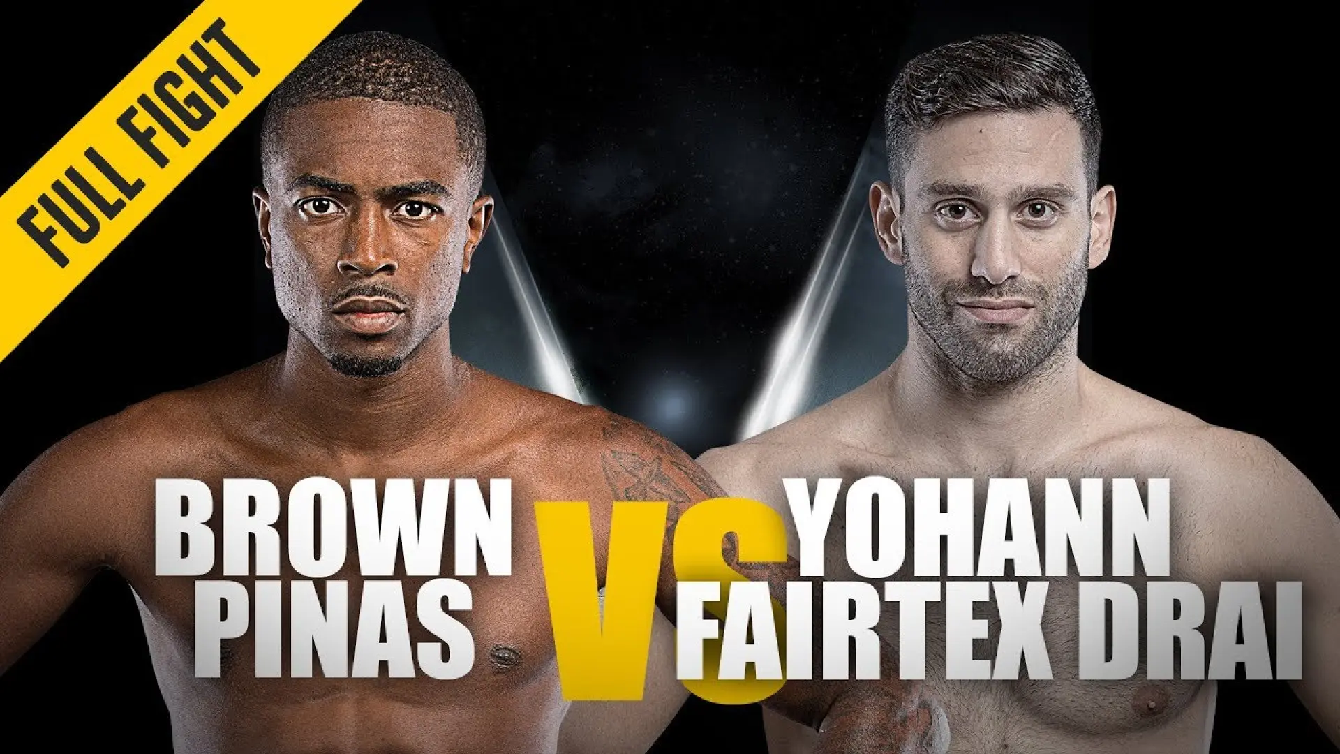 Brown Pinas vs Yohann Drai