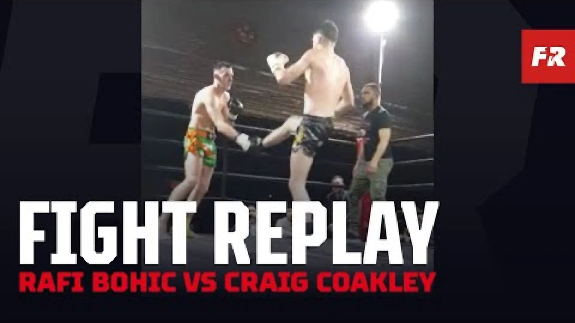Craig Coakley vs Rafi Bohic (Fight Video)