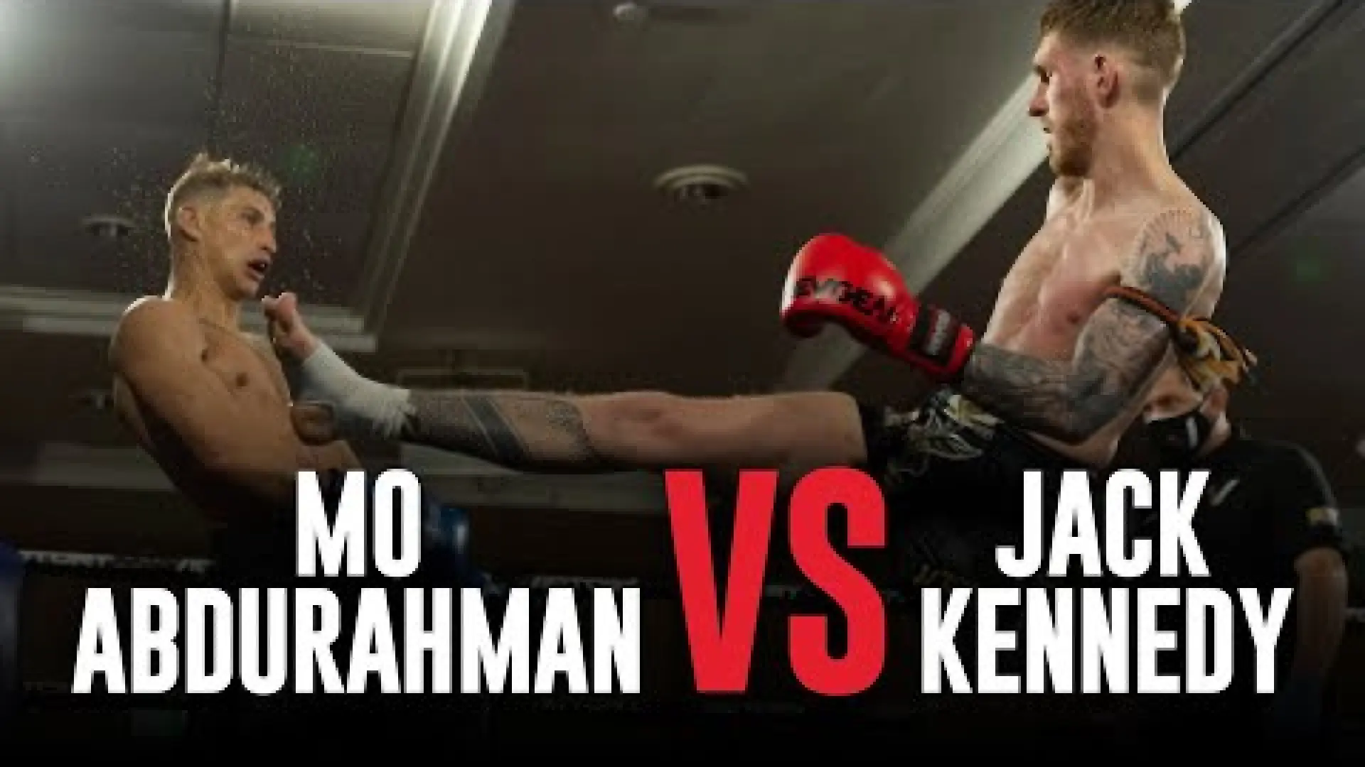 Jack Kennedy vs Mo Abdurahman (Fight Video)