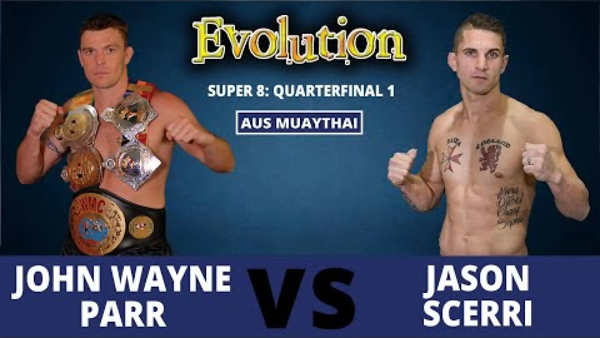 John Wayne Parr vs Jason Scerri (Fight Video)