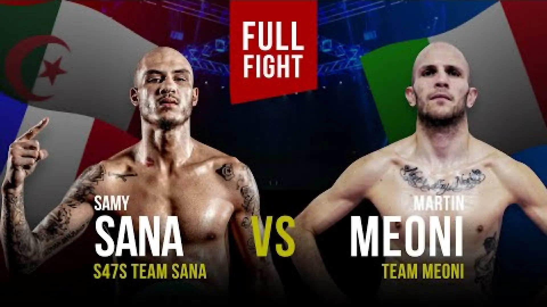 Samy Sana vs Martin Meoni (Fight Video)