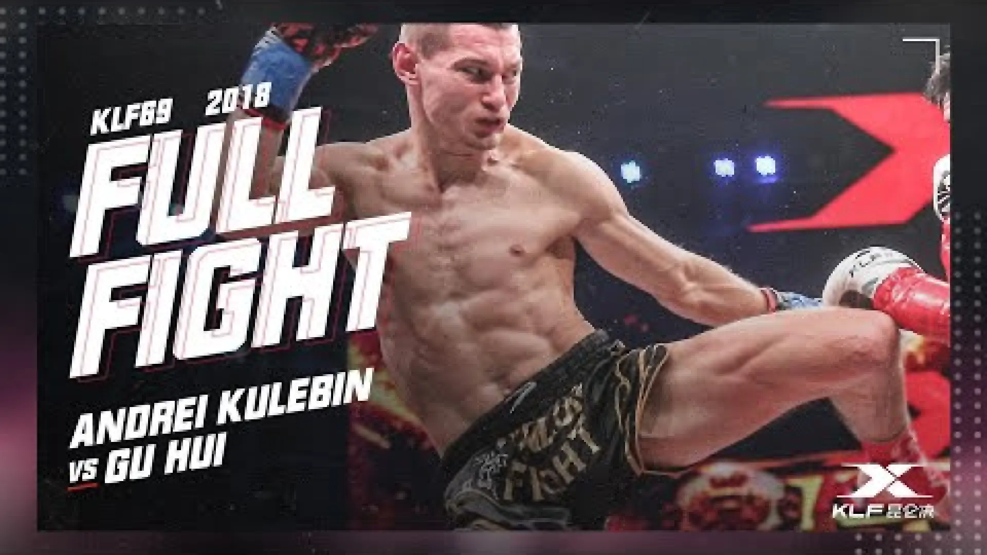 Andrei Kulebin vs Gu Hui (Fight Video)