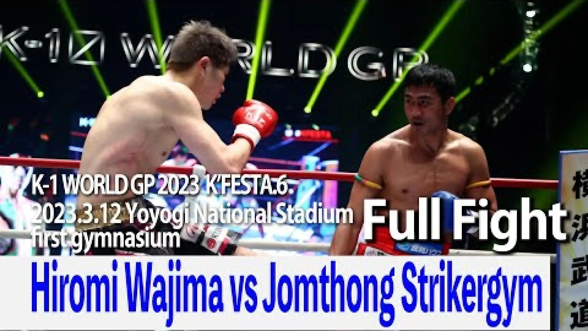Jomthong Chuwattana vs Hiromi Wajima (Fight Video)