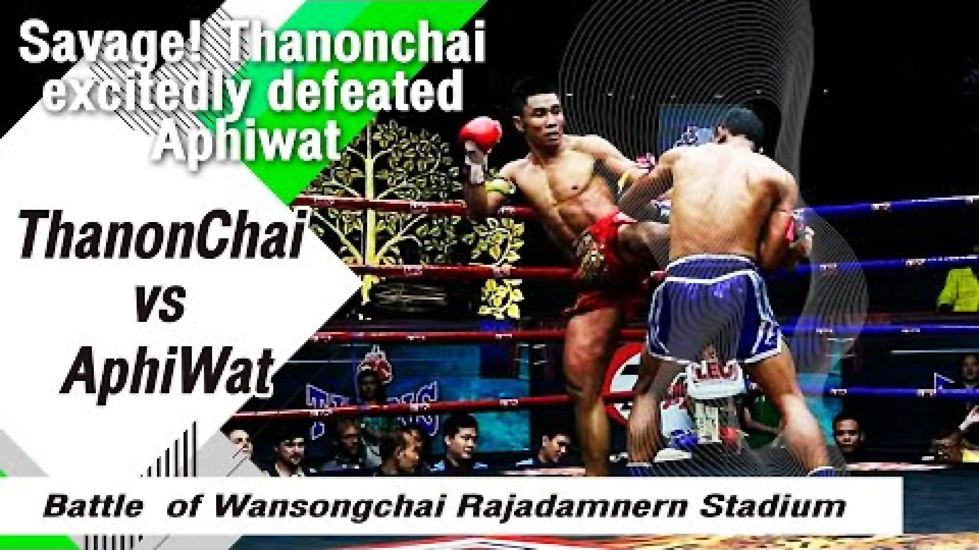 Thanonchai Fairtex vs Apiwat Sor Somnuk (Fight Video)