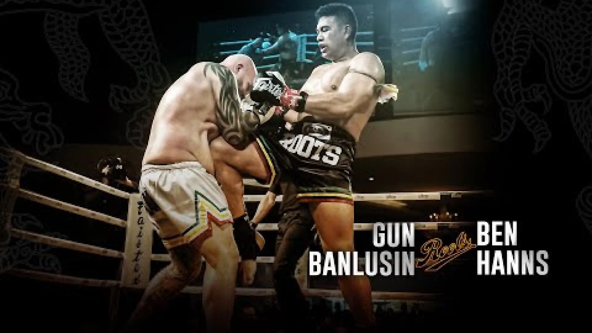 Gun Banlusin vs Ben Hanns (Fight Video)