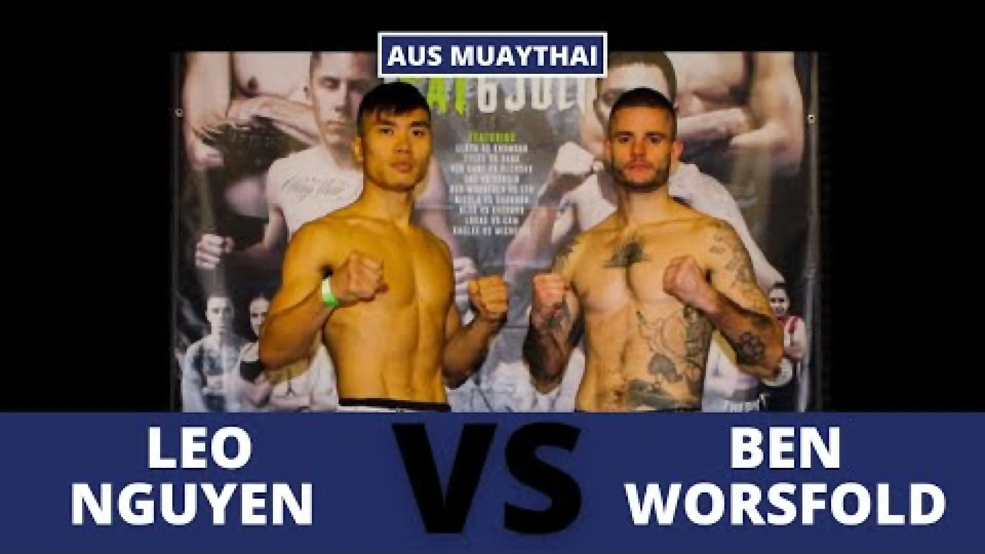 Leo Nguyen vs Ben Worsfold (Fight Video)