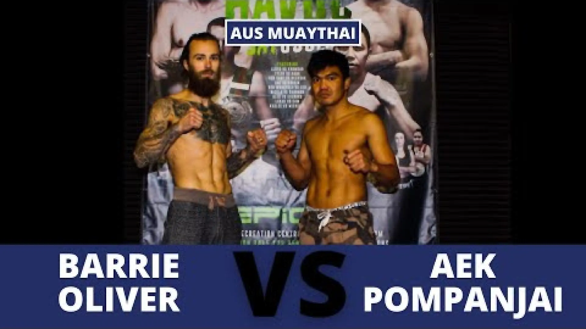 Barrie Oliver vs Aek Pompanjai (Fight Video)