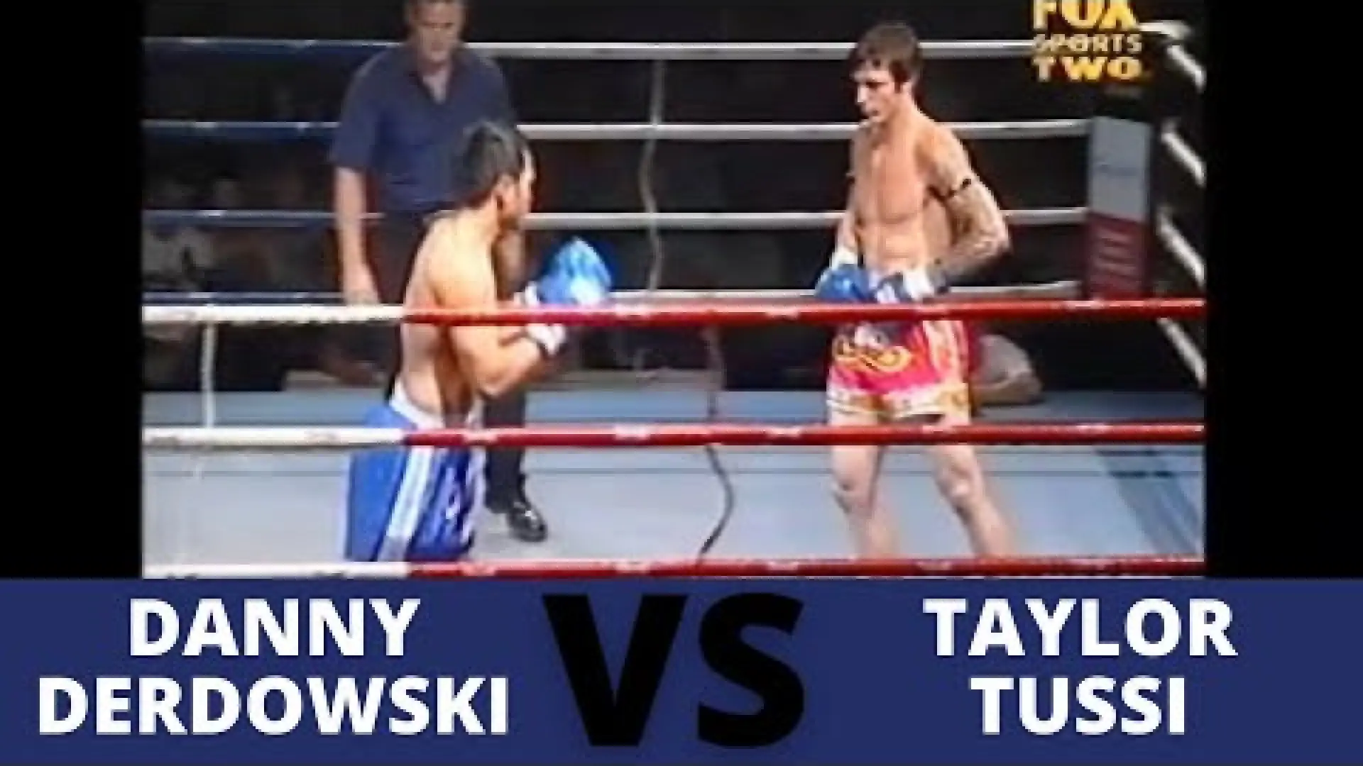 Danny Derdowski vs Taylor Tussi (Fight Video)
