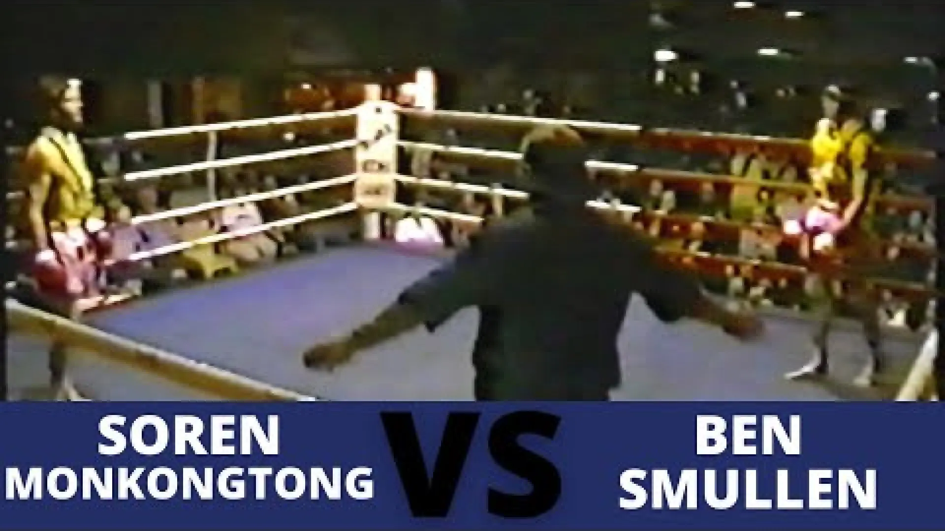 Soren Monkongtong vs Ben Smullen (Fight Video)