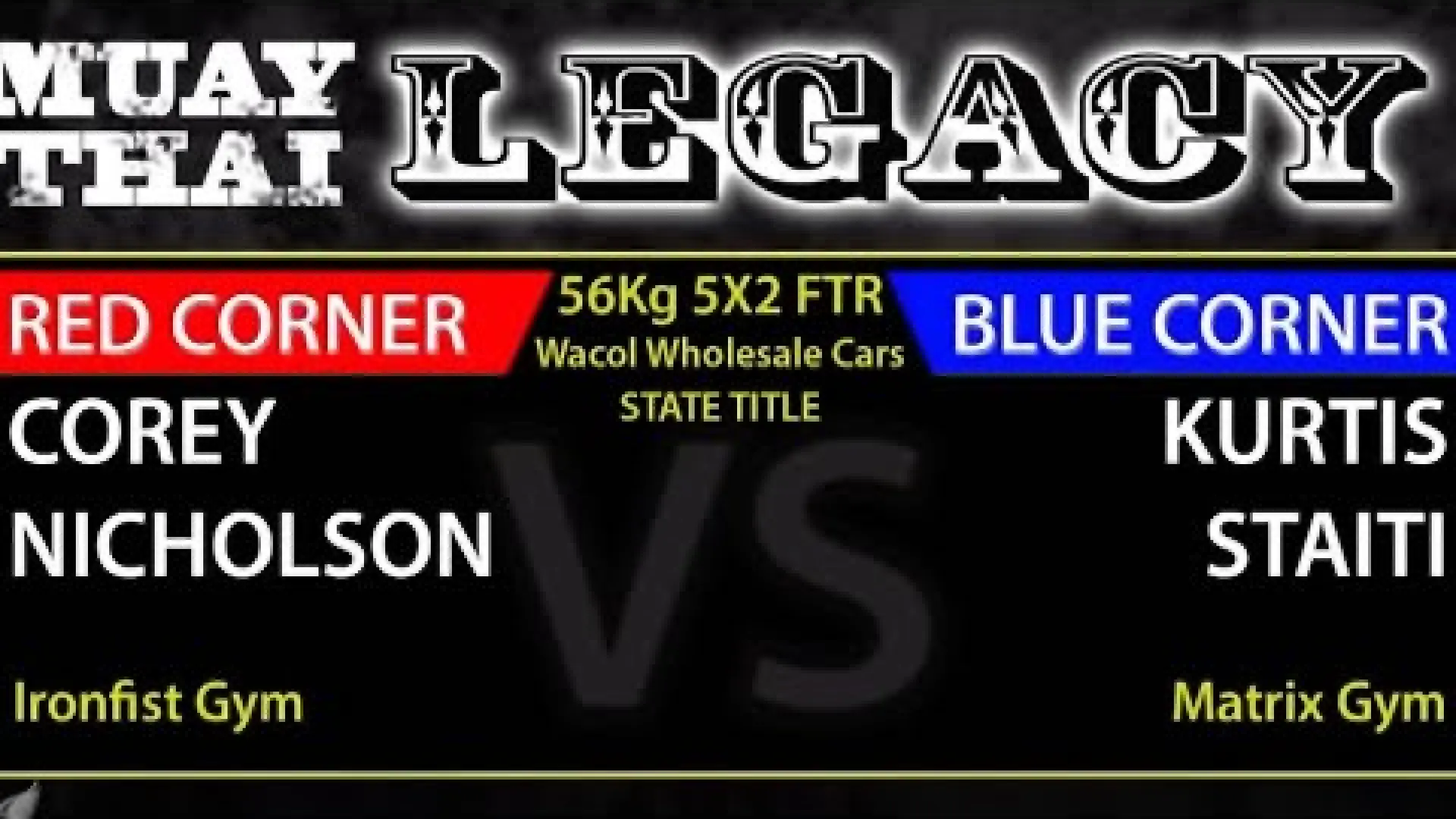 Kurtis Staiti vs Corey Nicholson (Fight Video)