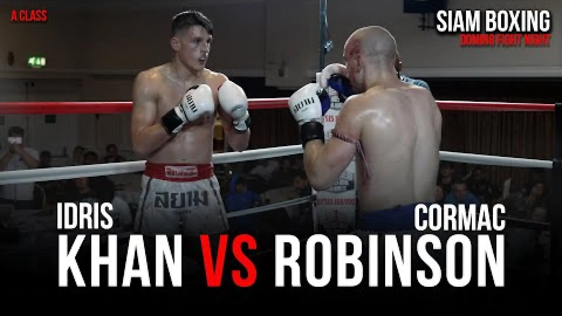 Idris Khan vs Cormac Robinson (Fight Video)