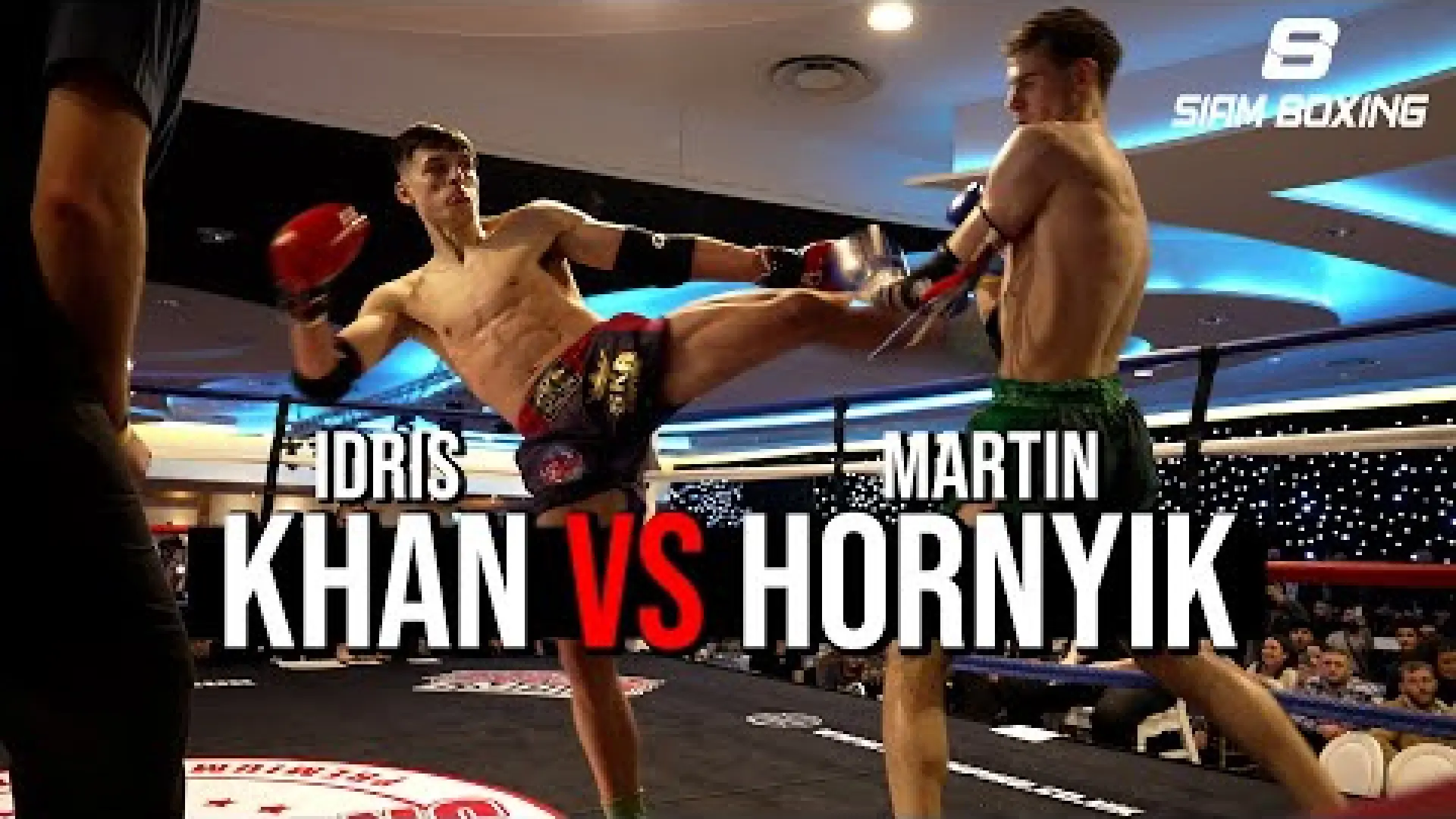 Idris Khan vs Martin Hornyik (Fight Video)