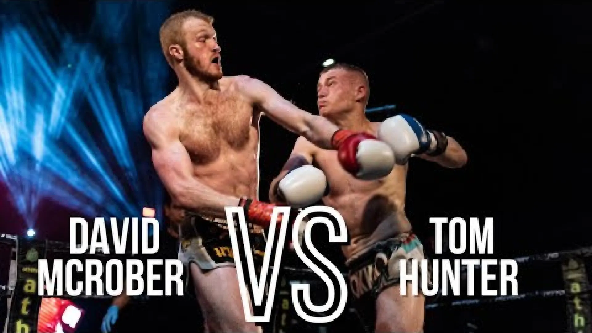 David McRobert vs Tom Hunter (Fight Video)