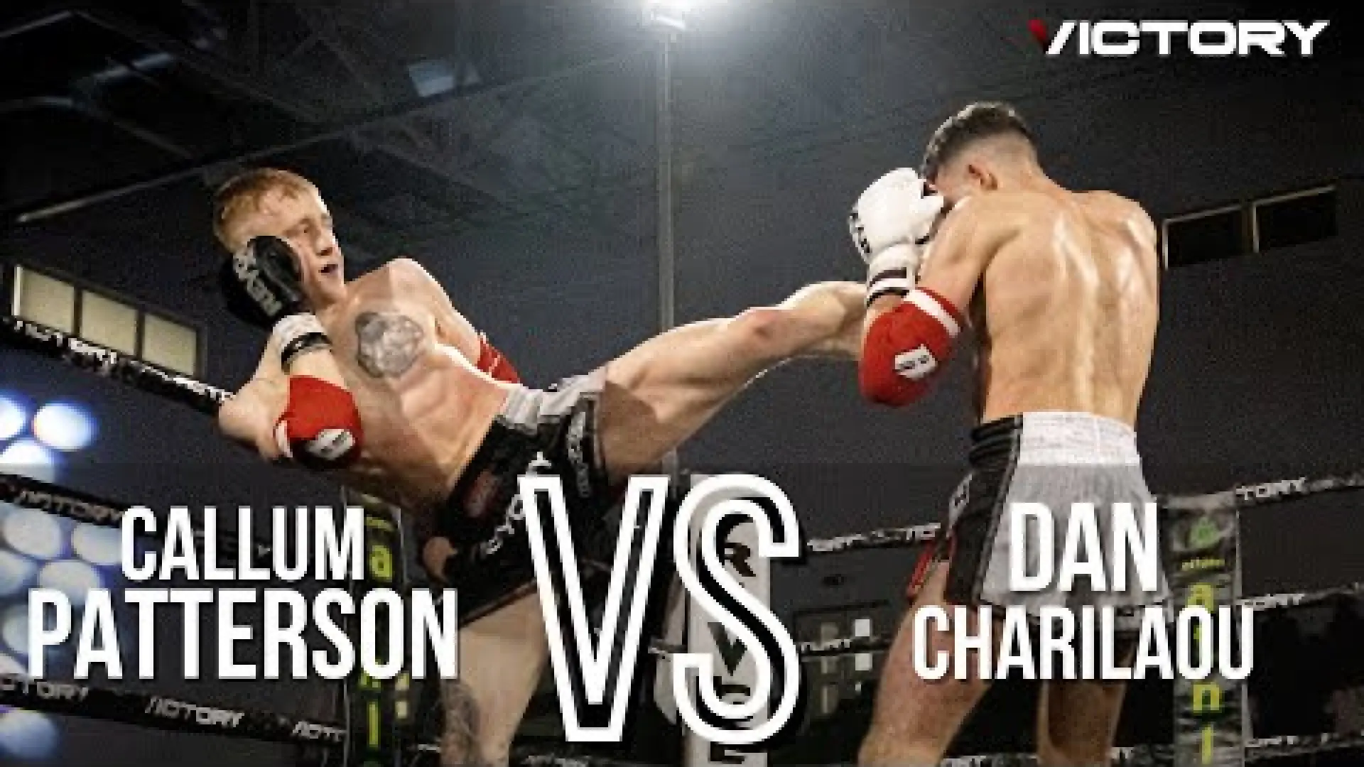 Callum Patterson vs Dan Charilaou (Fight Video)