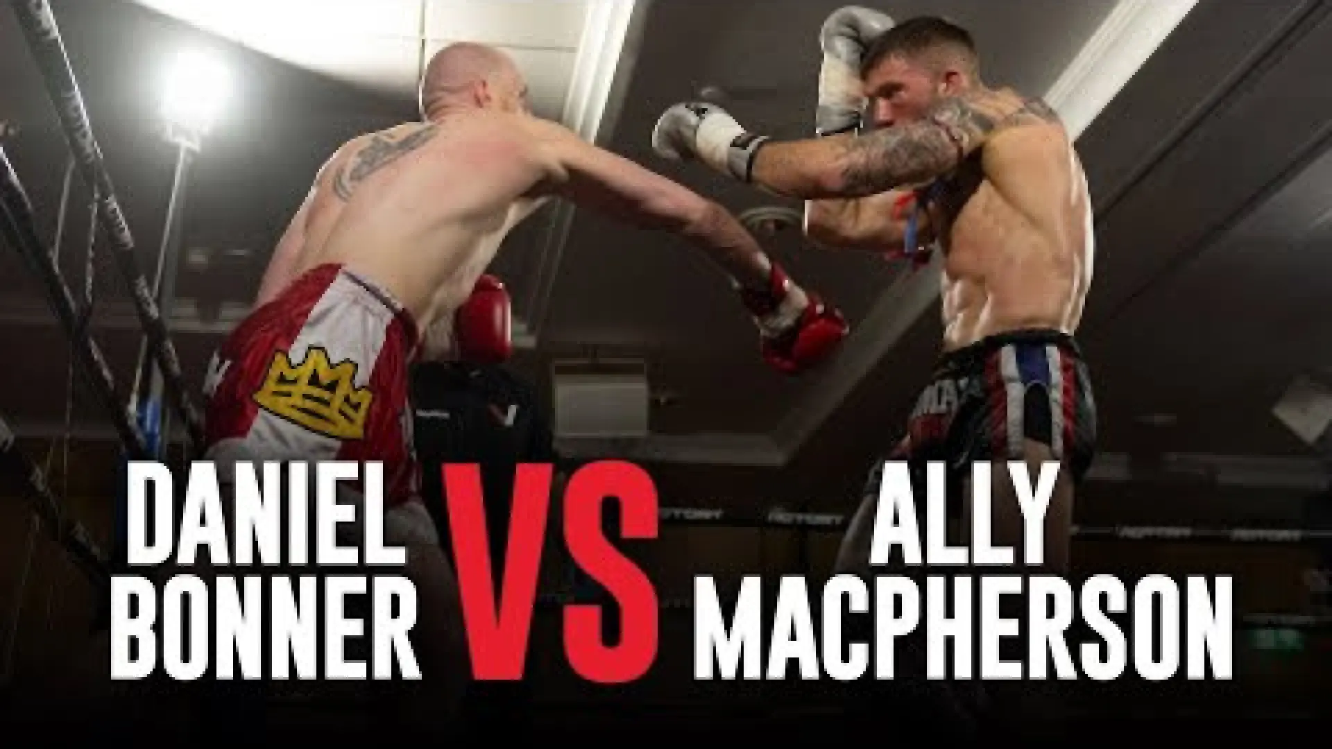 Dan Bonner vs Ally Macpherson (Fight Video)