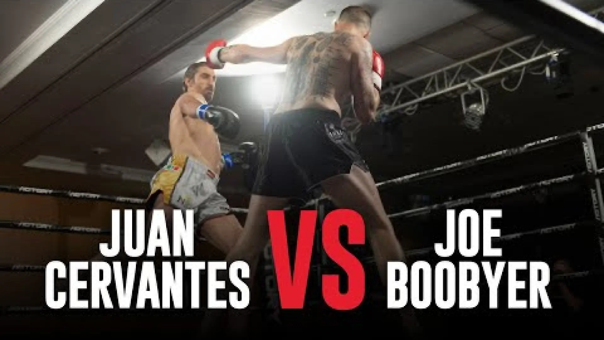 Juan Cervantes vs Joe Boobyer (Fight Video)