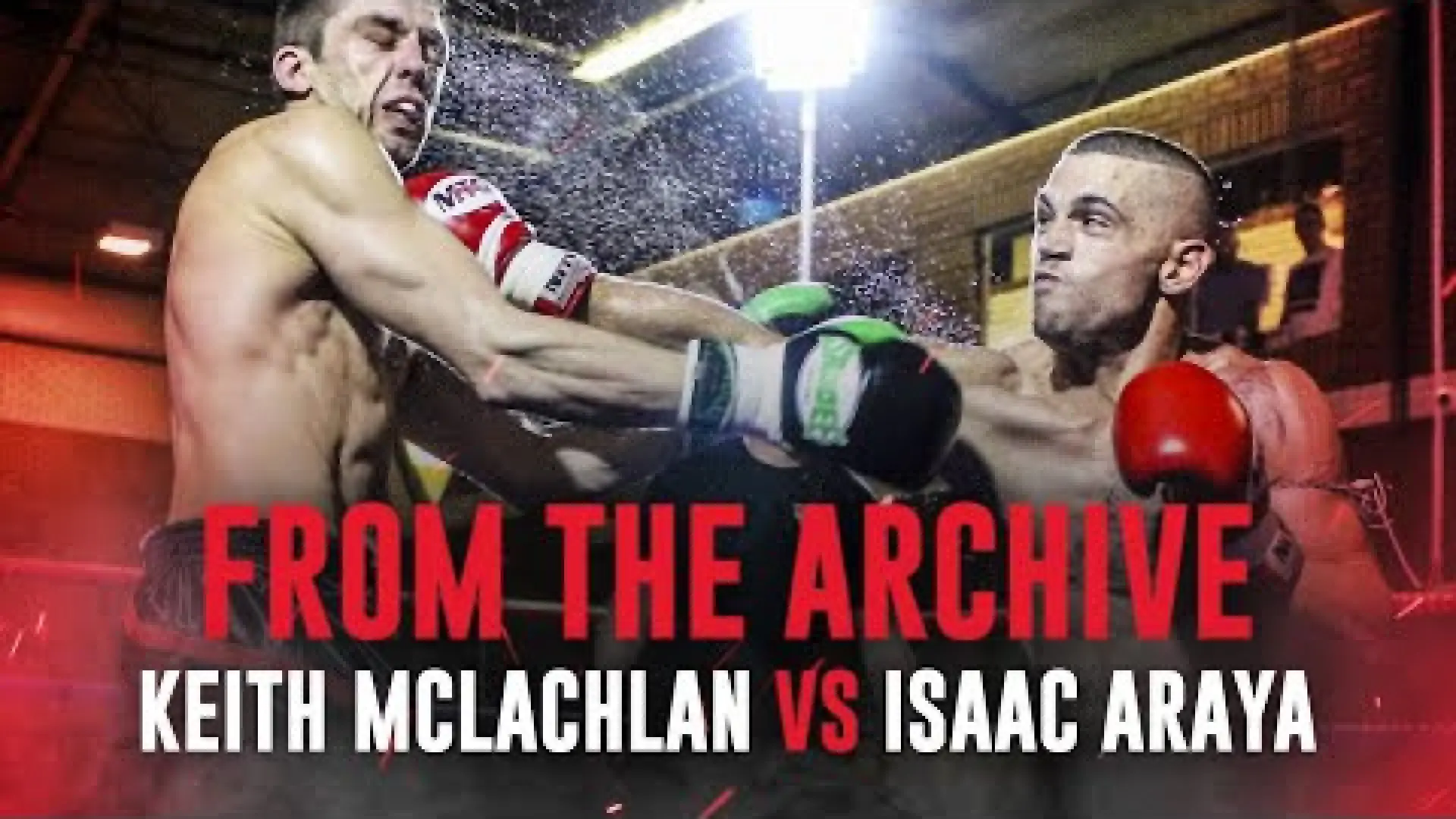 Isaac Araya vs Keith McLachlan (Fight Video)
